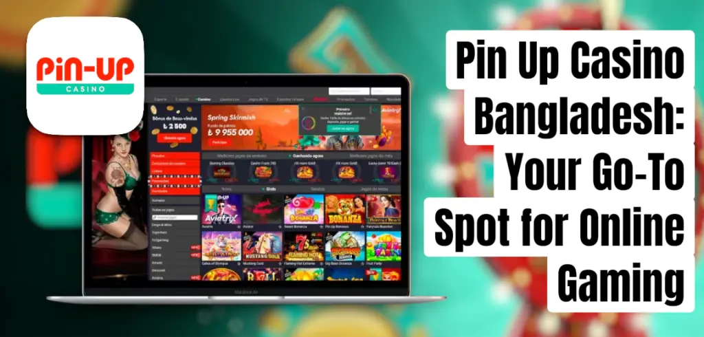 Pin Up Casino in Bangladesh 2026